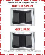 Double Pull Back Support- Buy 1 at $19.99, Get 1 FREE!!